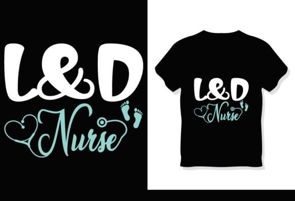 Cute Labor and Delivery Nurse T-Shirt: A Strategic Tool for Creativity and Branding