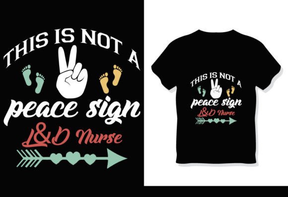 Designing with Labor Delivery Nurse T-Shirt Art