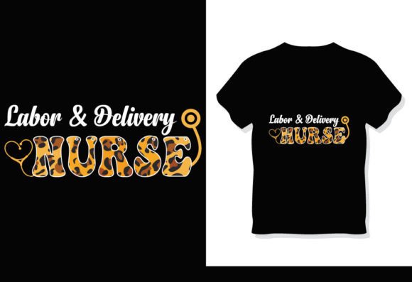 Exploring the Labor Delivery Nurse Leopard T-Shirt and Its Versatile Design Elements