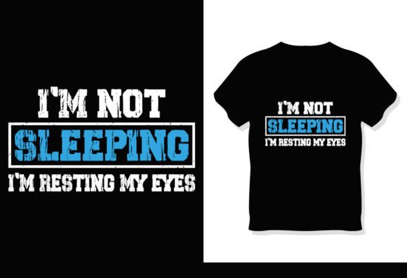 I'm Not Sleeping T-Shirt