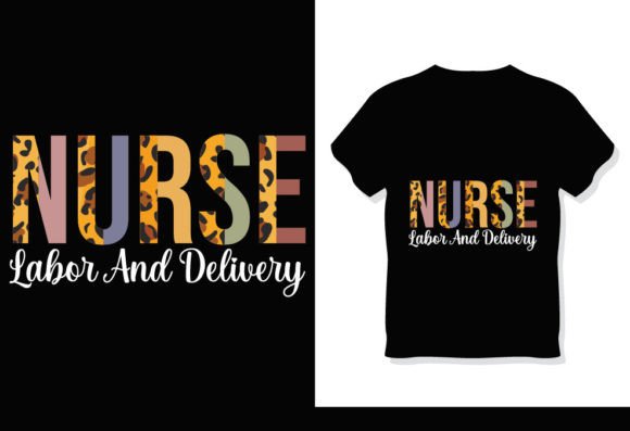 Labor and Delivery Nurse Leopard T-Shirt