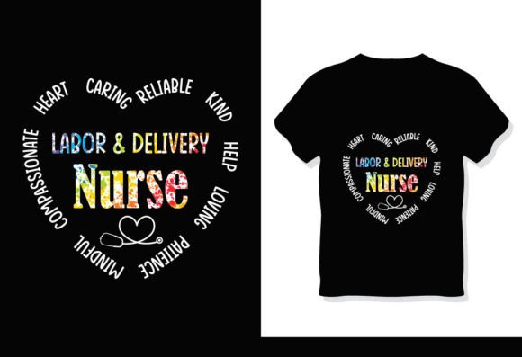 Labors of Love: The Labor Delivery Nurse Heart T-Shirt and Its Creative Potential